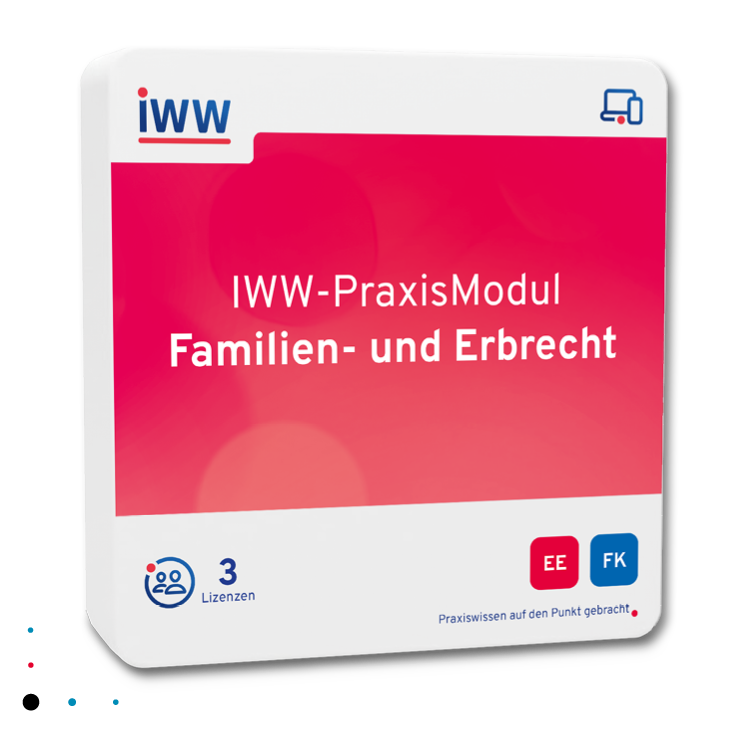 IWW-PraxisModul Familien- und Erbrecht