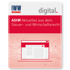 AStW Aktuelles aus dem Steuer- und Wirtschaftsrecht